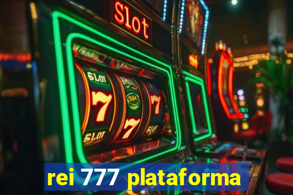 rei 777 plataforma